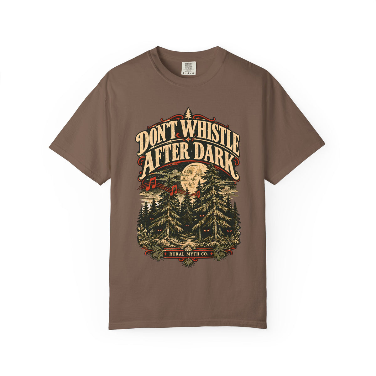 Don't Whistle After Dark T-Shirt in Espresso, front view